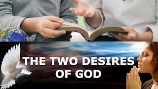 Lucias Blog; Church Of God The two desires of God